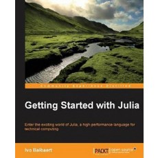 Getting Started with Julia Programming, Packt Publishing
