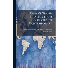 (영문도서)China's Grand Strategy From Confucius to Contemporary Hardcover, Hutson Street Press, English, 9781025151151