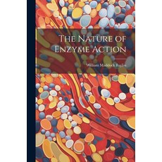 (영문도서) The Nature of Enzyme Action Paperback, Legare Street Press, English, 9781022165793