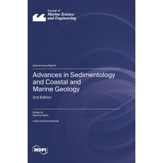 (영문도서)Advances in Sedimentology and Coastal and Marine Geology: 2nd Edition Hardcover, Mdpi AG, English, 9783725874804 Mdpi AG, English, 9783725874804