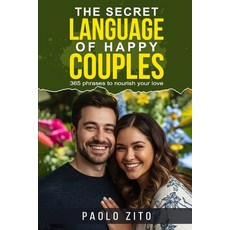 (영문도서)The Secret Language of Happy Couples: 365 phrases to nourish your love Paperback, Independently Published, English, 9798271204876