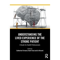 (英文圖書)Understanding the Lived Experience of the Stroke Patient: A Guide for Health Pro... 平裝版, Routledge, 英文