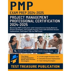(영문도서) PMP Exam Prep 2024-2025: Project Management Professional Certification: Masteri... Paperback, Independently Published, English, 9798300735777