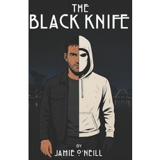(영문도서)The Black Knife Paperback, Independently Published, English, 9798263979195