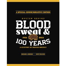 (영문도서)Boston Bruins: Blood Sweat & 100 Years Hardcover, Triumph Books (IL), English, 9781637274743