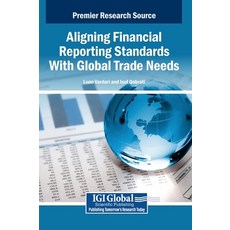 (英文圖書)Aligning Financial Reporting Standards With Global Trade Needs 精裝版, IGI Global, 英文