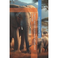 (영문도서) Amara and Kito a journey of love and courage Paperback, Independently Published, English, 9798336997767