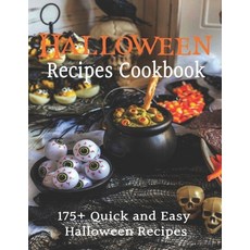 Halloween Recipes Cookbook: 175+ Quick and Easy Halloween Recipes Paperback, Independently Published