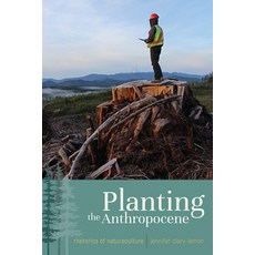 (영문도서) Planting the Anthropocene: Rhetorics of Natureculture Paperback, Utah State University Press, English, 9781607328544