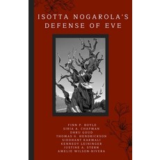 (영문도서)Isotta Nogarola's Defense of Eve: A Latin Text of the De Pari aut Impari Evae at... Paperback, Pixelia Publishing, English, 9781737033028