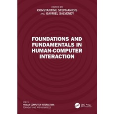 (영문도서)Foundations and Fundamentals in Human-Computer Interaction Paperback, CRC Press, English, 9781032800349 CRC Press, English, 9781032800349