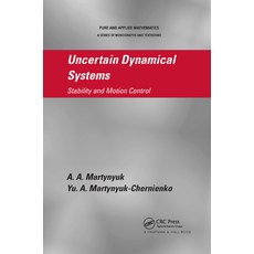 (영문도서)Uncertain Dynamical Systems: Stability and Motion Control Paperback, CRC Press, English, 9780367382070 CRC Press, English, 9780367382070
