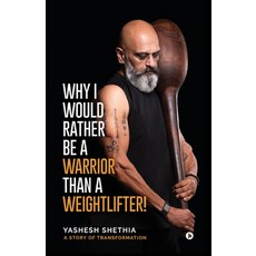 (英文圖書)Why I Would Rather Be a Warrior Than a Weightlifter! 平裝版, Notion Press, 英文