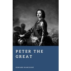 (영문도서)Peter the Great: The Tsar Who Remade Russia Paperback, Independently Published, English, 9798184812380