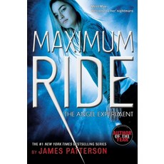 (영문도서)The Angel Experiment: A Maximum Ride Novel Paperback, Jimmy Patterson, English, 9780316067959