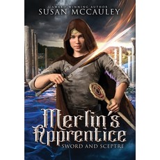 (영문도서)Merlin's Apprentice: Sword & Sceptre Hardcover, Celtic Sea, LLC, English, 9781951069278