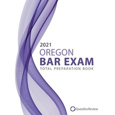 2021 Oregon Bar Exam Total Preparation Book Paperback, Independently Published, English, 9798573988245