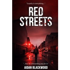 (英文圖書)Red Streets: A gritty Scottish crime thriller where loyalty is everything and si... 平裝版, Independently Published, 英文