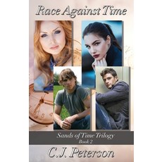 (영문도서) Race Against Time: Sands of Time Trilogy Book 2 Paperback, Texas Sisters Press, LLC, English, 9781952041426