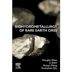 (英文圖書)Biohydrometallurgy of Rare Earth Ores 平裝版, Elsevier, 英文