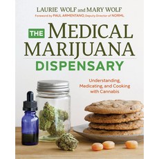 (영문도서) The Medical Marijuana Dispensary: Understanding Medicating and Cooking with Cannabis Paperback, Althea Press, English, 9781623156800