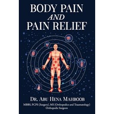 (영문도서) Body Pain and Pain Relief Paperback, Independently Published, English, 9798844622656