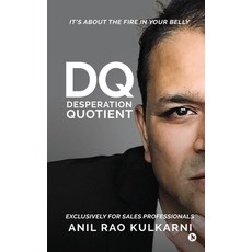 (영문도서)Desperation Quotient: It's about the fire in your belly Paperback, Notion Press, English, 9781685632939