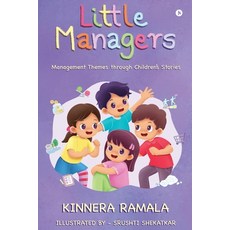 (영문도서)Little Managers: Management Themes through Children's Stories Paperback, Notion Press, English, 9798898263126