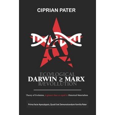 Darwin >= Marx: Eco/Logical R/Evolution Paperback, Independently Published, English, 9798710800751