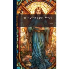 (영문도서)The Vicar of Lyssel Hardcover, Hutson Street Press, English, 9781023901796