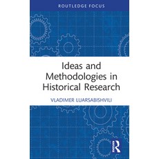 (영문도서)Ideas and Methodologies in Historical Research Hardcover, Routledge, English, 9781032284040