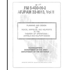 FM 5-430-00-1 Planning and Design of Roads Airfields and Heliports in the Theater of Operations--R... Paperback, Independently Published, English, 9798746027382