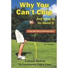 Why You Can't Chip and What to do About It!: The Automatic Chipping Method Paperback, Independently Published