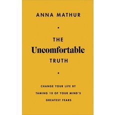 (영문도서) The Uncomfortable Truth: Change Your Life by Taming 10 of Your Mind's Greatest... Hardcover, Penguin Life, English, 9780241707197