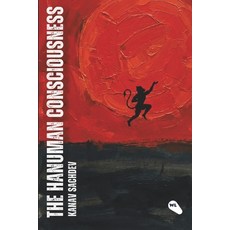(영문도서)The Hanuman Consciousness: The Alchemy of Strength and Surrender Paperback, White Light Publication, English, 9788199751842