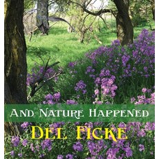 (英文圖書)And Nature Happened 精裝版, Nebraska, 英文