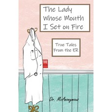 The Lady Whose Mouth I Set on Fire Paperback, Katydid Books, English, 9781735575131