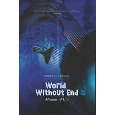 (영문도서) World Without End: The Memoir of Utu Paperback, Independently Published, English, 9798332802447