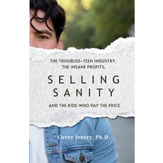 (英文圖書)Selling Sanity: The Troubled-Teen Industry the Insane Profits and the Kids Who... 平裝版, Truth Forward Media Group, 英文