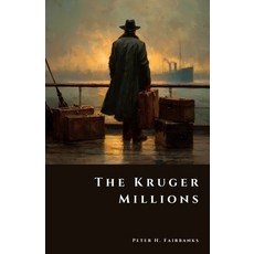 (英文圖書)The Kruger Millions: South Africa's Lost Boer War Treasure 平裝版, Independently Published, 英文