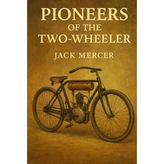 (英文圖書)Pioneers of the Two-Wheeler： Gottlieb Daimler's Reitwagen Hildebrand & Wolfmüll... 平裝版, 獨立出版, 英文