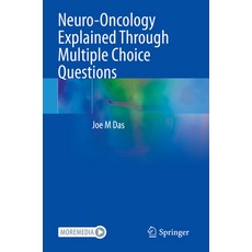 (영문도서) Neuro-Oncology Explained Through Multiple Choice Questions Paperback, Springer, English, 9783031132551