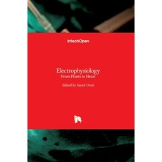 (영문도서) Electrophysiology: From Plants to Heart Hardcover, Intechopen, English, 9789535100065
