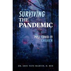 (영문도서) Surviving the Pandemic: The Post Covid-19 Church Paperback, Trilogy Christian Publishing, English, 9798890415974