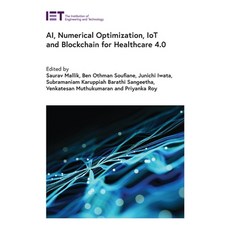 (英文圖書)Ai Numerical Optimization Iot and Blockchain for Healthcare 4.0 精裝版, Institution of Engineering ..., 英文