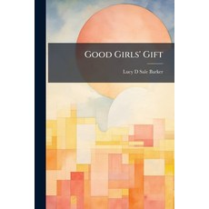 (영문도서)Good Girls' Gift Paperback, Nabu Press, English, 9781273710438