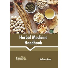 (영문도서)Herbal Medicine Handbook Hardcover, English, 9781641161299, Callisto Reference English, 9781641161299, Callisto Reference