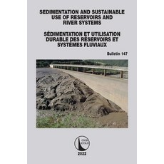 (영문도서) Sedimentation and Sustainable Use of Reservoirs and River Systems / Sédimentation Et Utilisat... Paperback, CRC Press, English, 9781032327273
