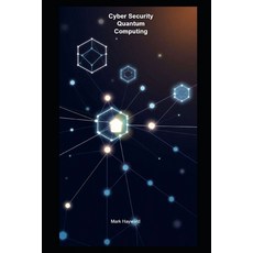 (英文圖書)Cyber Security Quantum Computing 平裝版, Independently Published, 英文