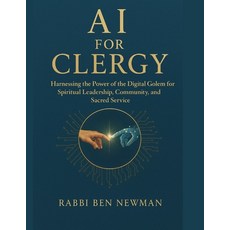 (英文圖書)AI for Clergy: Harnessing the Power of the Digital Golem for Spiritual Leadershi... 平裝版, Independently Published, 英文